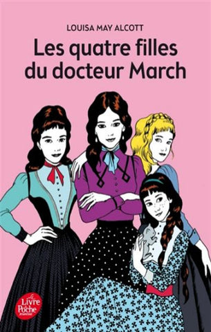 ALCOTT, Louisa May: Les quatre filles du docteur March