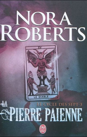 ROBERTS, Nora: Le cycle des sept Tome 3 :  La pierre païenne