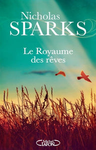 SPARKS, Nicholas: Le royaume des rêves