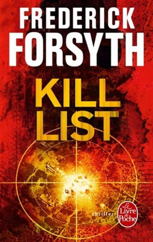 FORSYTH, Frederick: Kill List