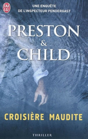 PRESTON & CHILD: Croisière maudite