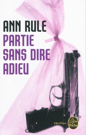 RULE, Ann: Partie sans dire adieu