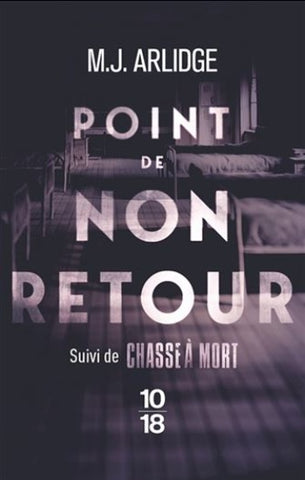 ARLIDGE, M. J.: Point de non retour suivi de Chasse à mort