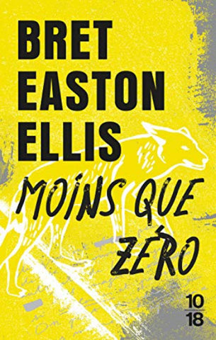 ELLIS, Bret Easton: Moins que zéro