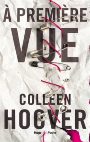 HOOVER, Colleen: À première vue