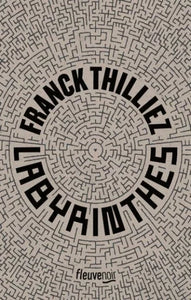 THILLIEZ, Franck: Labyrinthes