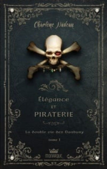 NADEAU, Charlène: Élégance et piraterie (3 volumes)