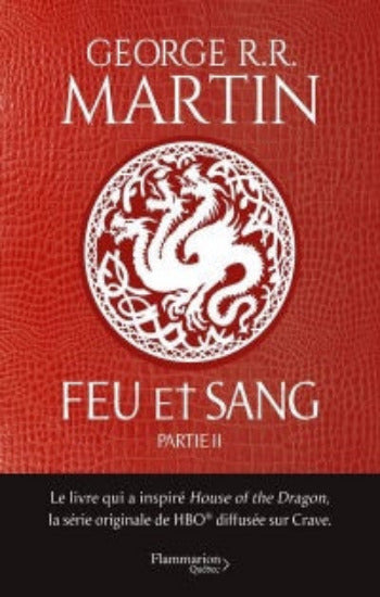 MARTIN, George R. R.: Feu et sang - Partie II