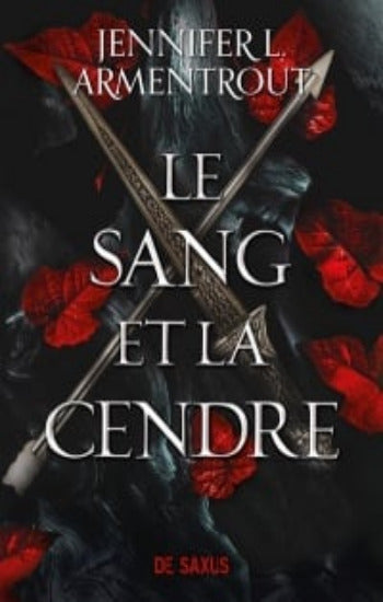 ARMENTROUT, Jennifer L.: Le sang et la cendre Tome 1