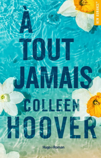 HOOVER, Colleen: À tout jamais