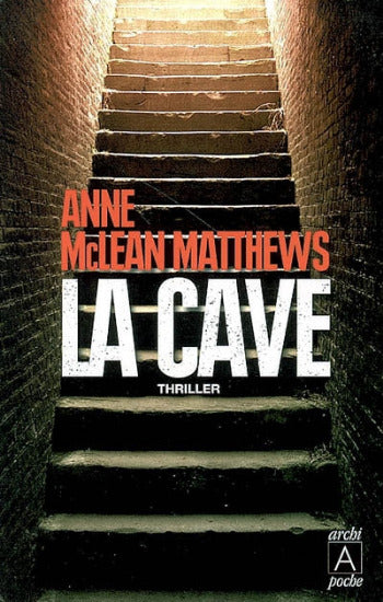 MATTHEWS, Anne Mclean: La cave