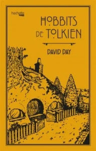 DAY, David: Hobbits de Tolkien