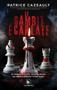 CAZEAULT, Patrice: Le gambit écarlate