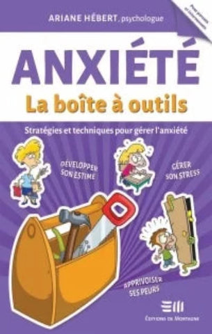 HÉBERT, Ariane: Anxiété : La boîte à outils