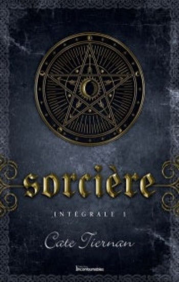 TIERNAN, Cate: Sorcière - Intégrale 1 (Tomes 1, 2 et 3)