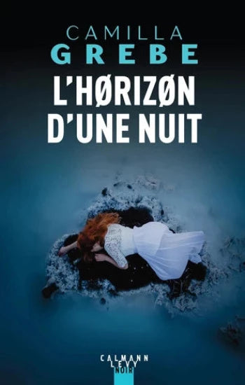 GREBE, Camilla: L'horizon d'une nuit