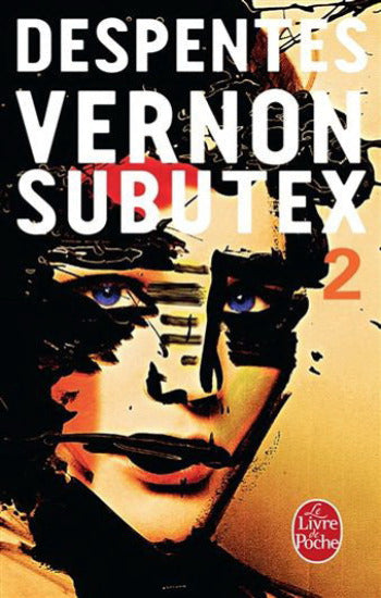 DESPENTES, Virginie: Vernon Subutex (3 volumes)