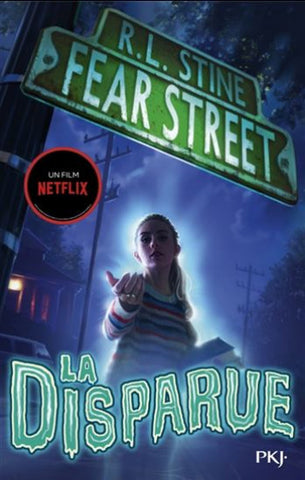 STINE, Robert Lawrence: Fear Street  Tome 1 : La disparue