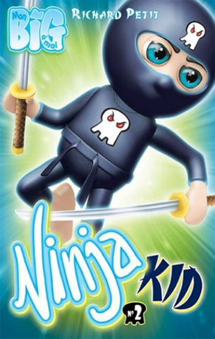 PETIT, Richard: Mon mini big à moi - Ninja kid  Tome 2