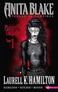 COLLECTIF:  Anita Blake tueuse de vampires  Tome 1 : Plaisirs coupables (Partie 1)