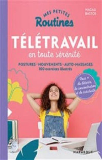 BASTOS, Magali: Mes petites routines - Télétravail en toute sérénité