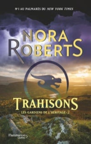 ROBERTS Nora: Les gardiens de l'héritage Tome 2 : Trahisons
