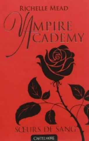 MEAD, Richelle: Vampire Academy (6 volumes)