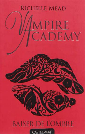 MEAD, Richelle: Vampire Academy (6 volumes)