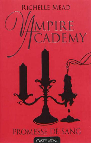 MEAD, Richelle: Vampire Academy (6 volumes)