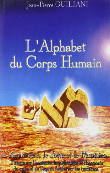 GUILIANI, Jean-Pierre: L'Alphabet du Corps Humain