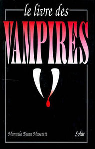 MASCETTI, Manuela Dunn: Le livre des vampires