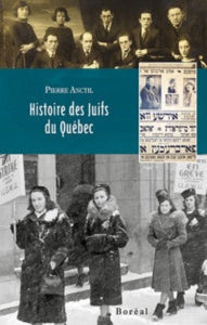 ANCTIL, Pierre: Histoire des Juifs du Québec