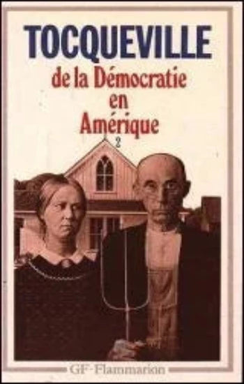 TOCQUEVILLE, Alexis de: De la Démocratie en Amérique (2 volumes)