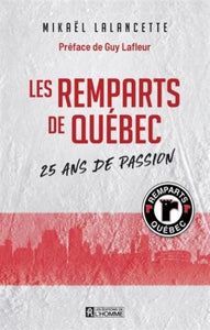 LALANCETTE, Mikaël: Les Remparts de Québec