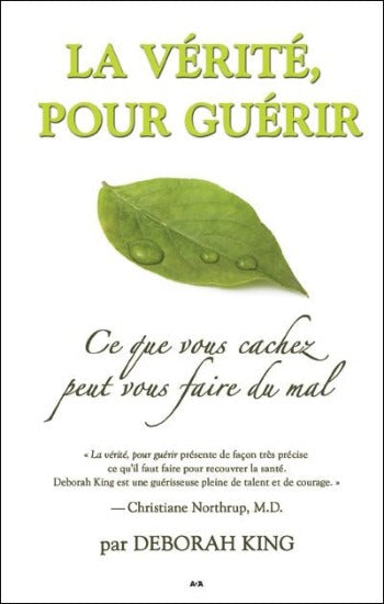 KING, Deborah: La vérité pour guérir