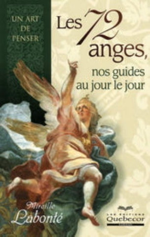 LABONTÉ, Mireille: Les 72 anges, nos guides au jour le jour