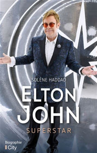 HADDAD, Solène: Elton John superstar