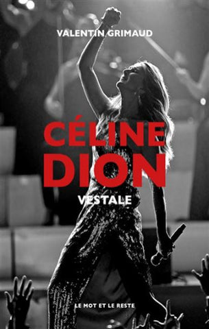 GRIMAUD, Valentin: CÉLINE DION vestale