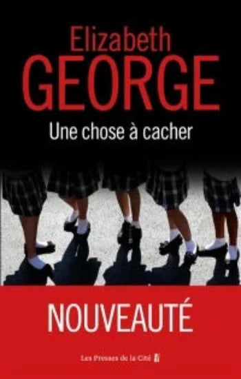 GEORGE, Élizabeth: Une chose à cacher