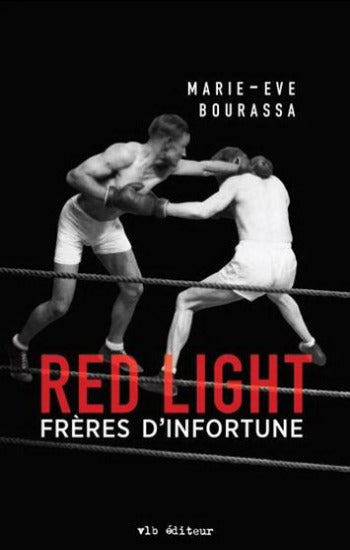 BOURASSA, Marie-Eve: Red Light (3 volumes)