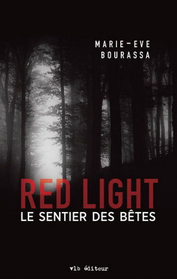 BOURASSA, Marie-Eve: Red Light (3 volumes)