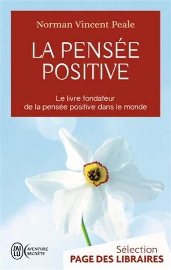 PEALE, Norman Vincent; La pensée positive