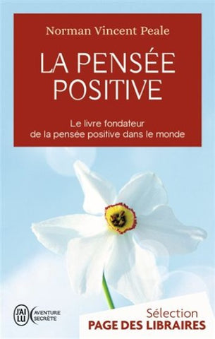PEALE, Norman Vincent; La pensée positive