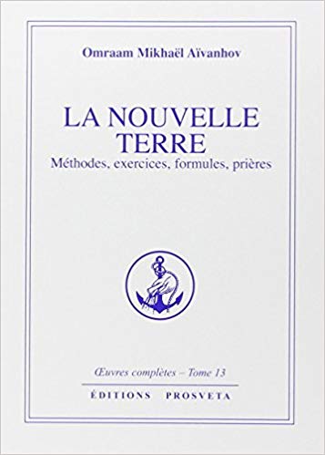 AÏVANHOV, Omraam Mikhaël: La nouvelle Terre