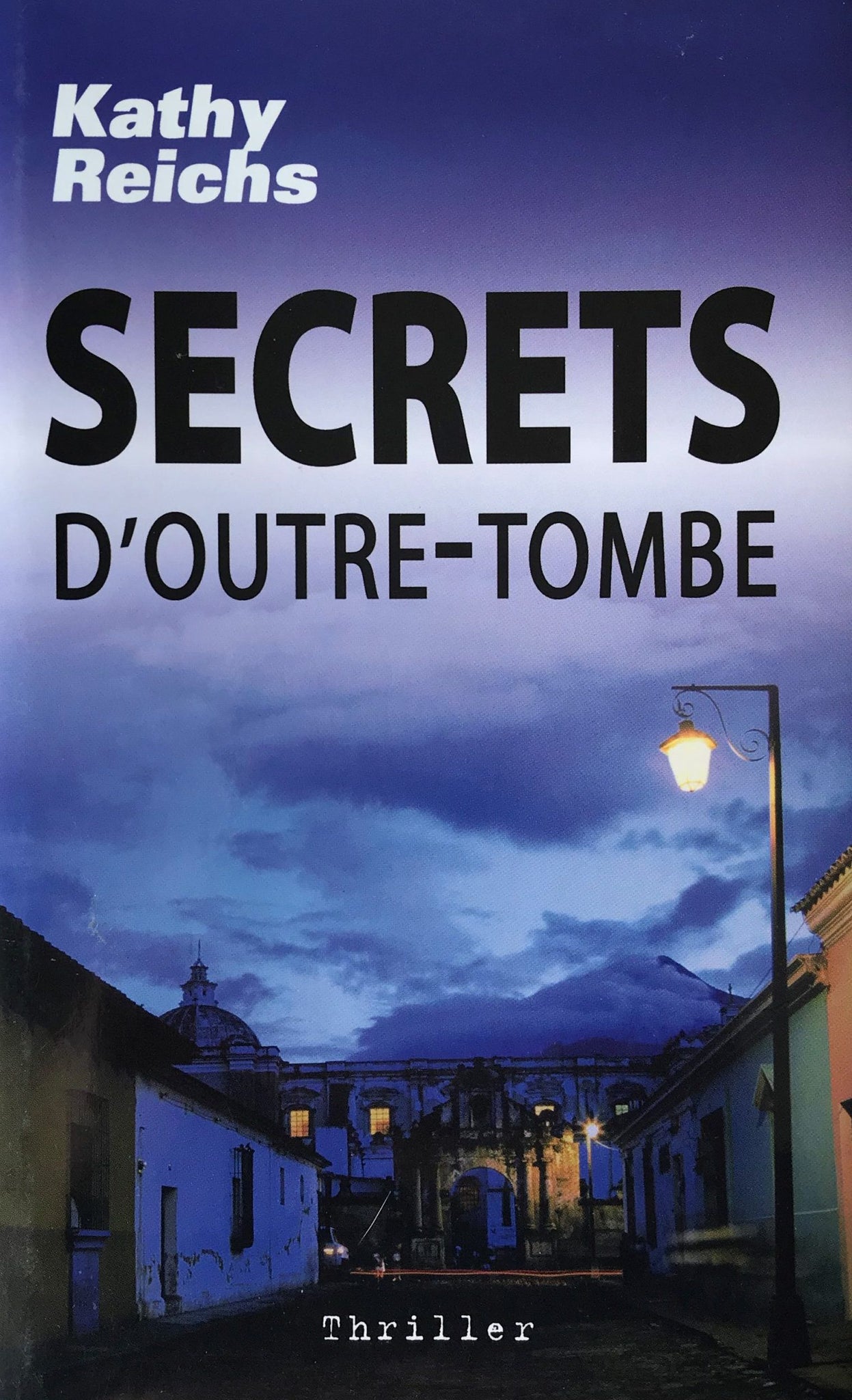 REICHS, Kathy: Secrets d'outre-tombe