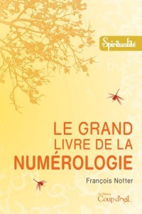 NOTTER, François: Le grand livre de la numérologie