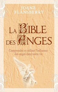 FLANSBERRY, Joane: La bible des anges