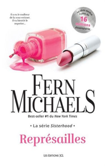 MICHAELS, Fern: La série Sisterhood Tome 2 : Représailles